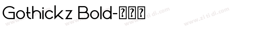 Gothickz Bold字体转换